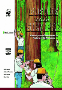 Bosque para siempre 209x300 - Bosque para Siempre: Manual para la Producción de Madera en la Amazonía