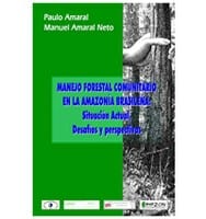 livros7 - Manejo Forestal comunitario en la Amazonía Brasileña: situación actual, desafíos y perspectivas.