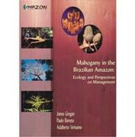 mahogany in the brasizilian - Mahogany in the Brazilian Amazon: Ecology and Perspectives on Management