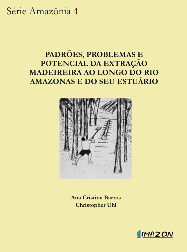 Padrões, Problemas e Potencial da Exploração Madeireira ao Longo do Rio Amazonas e do seu Estuário (n°4)