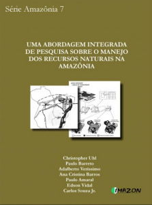 Captura de tela 2025 04 30 085800 223x300 - Uma abordagem Integrada de Pesquisa Sobre o Manejo dos Recursos Naturais na Amazônia (n° 7)