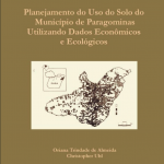 Captura de tela 2025 04 29 085717 150x150 - Planejamento do Uso do Solo do Município de Paragominas Utilizando Dados Econômicos e Ecológicos (n° 9)
