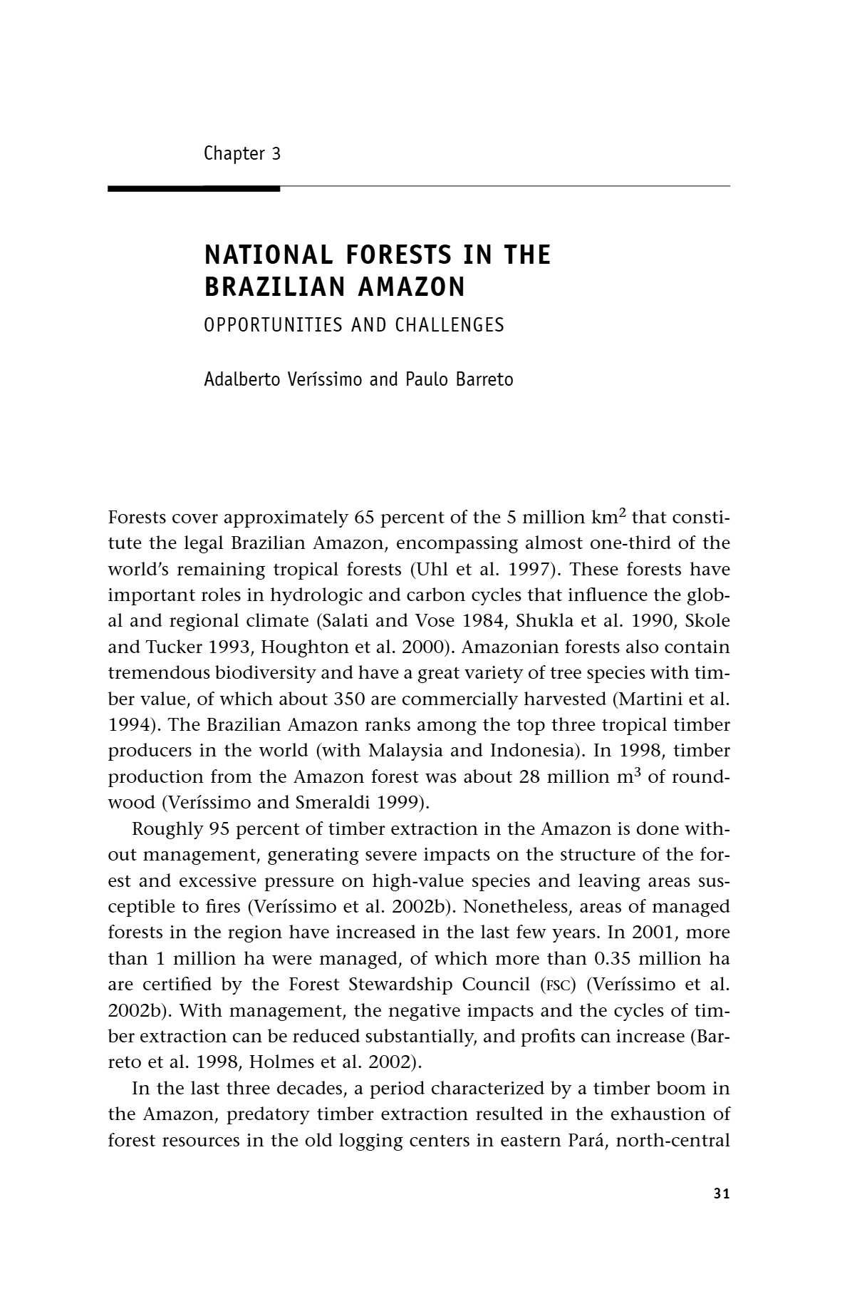National Forest in the Brazilian Amazon: opportunities and challenges.