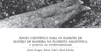 Apoio científico para os padrões de manejo de madeira na floresta Amazônica: a questão da sustentabilidade.