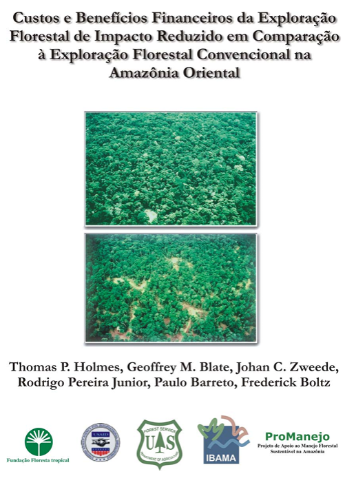 Custos e benefícios financeiros da exploração florestal de impacto reduzido em comparação à exploração florestal convencional na Amazônia Oriental