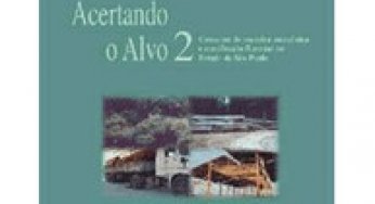 Acertando o Alvo 2: Consumo de Madeira Amazônica e Certificação Florestal no Estado de São Paulo