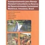 acompanhamento para manejo florestal comunitario reserva de desenvolvimento 150x150 - Acompanhamento para Manejo Florestal Comunitário na Reserva de Desenvolvimento Sustentável Mamirauá, Amazonas, Brasil