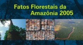 Fatos Florestais da Amazônia 2005