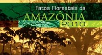 Fatos Florestais da Amazônia 2010