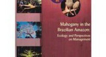 Mahogany in the Brazilian Amazon: Ecology and Perspectives on Management