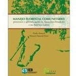 manejo florestal comunitario processos e apredizagem 150x149 - Manejo florestal comunitário: processos e aprendizagens na Amazônia brasileira e na América Latina