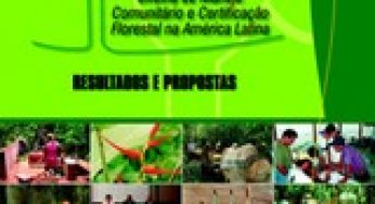 Oficina de Manejo Comunitário e Certificação Florestal na América Latina: Resultados e Propostas