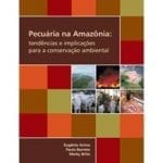 pecuaria na amazonia tendencia 150x150 - Pecuária na Amazônia: tendências e implicações para a conservação