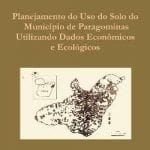 planejamento do uso do solo g 150x150 - Planejamento do Uso do Solo do Município de Paragominas Utilizando Dados Econômicos e Ecológicos (n° 9)