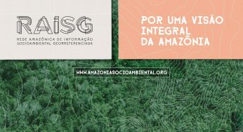 Rede Amazônica RAISG lança novo site para difusão de mapas e informação socioambiental
