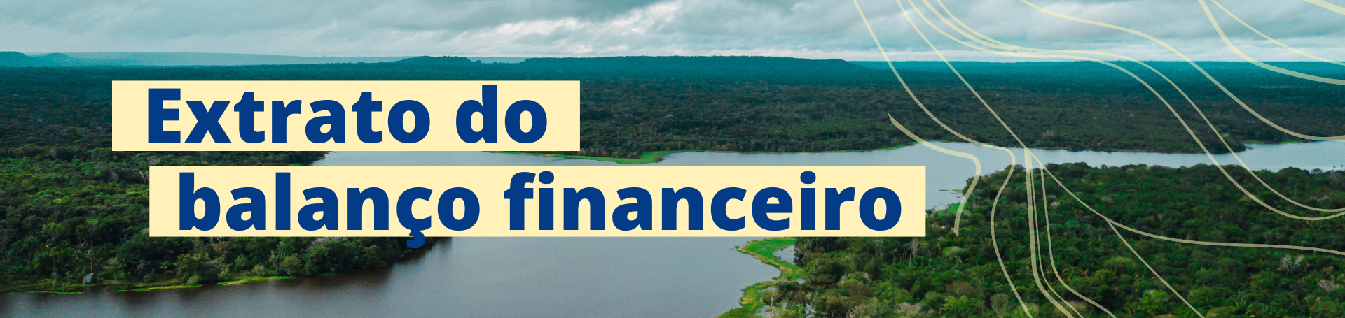 Extrato do balanco financeiro 2021 - Transparência financeira 2021