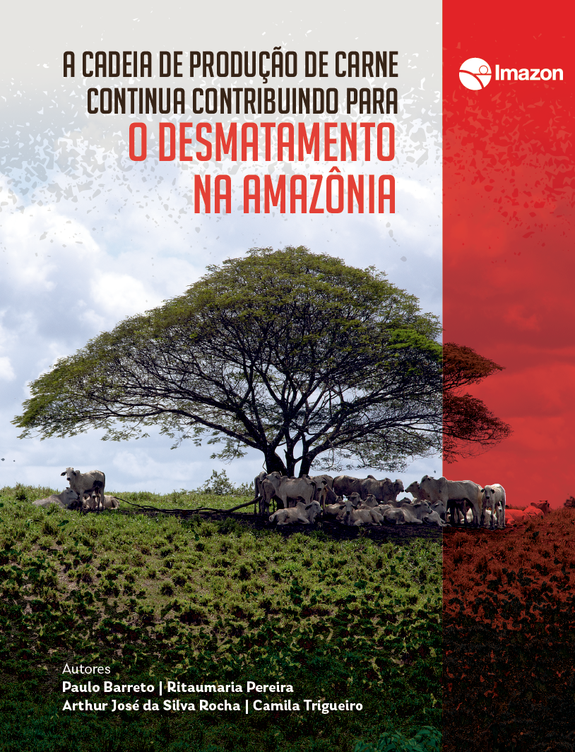 Capa A cadeia de producao de carne continua contribuindo para o desmatamento na Amazonia - A cadeia de produção de carne continua contribuindo para o desmatamento na Amazônia