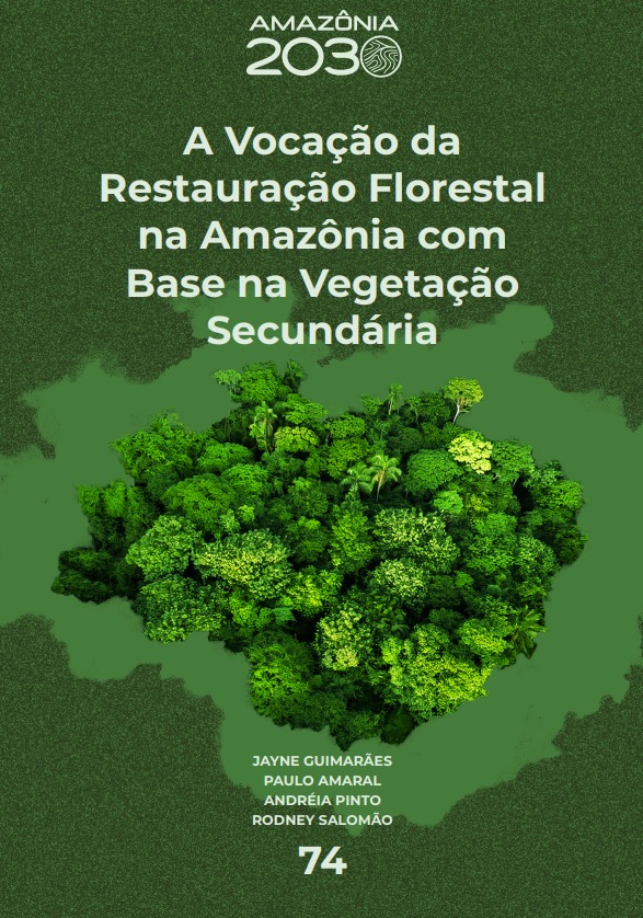 A Vocação da Restauração Florestal na Amazônia com Base na Vegetação Secundária