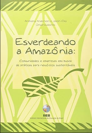 O caso da Precious. Woods/Mil Madeireira Itacoatiara