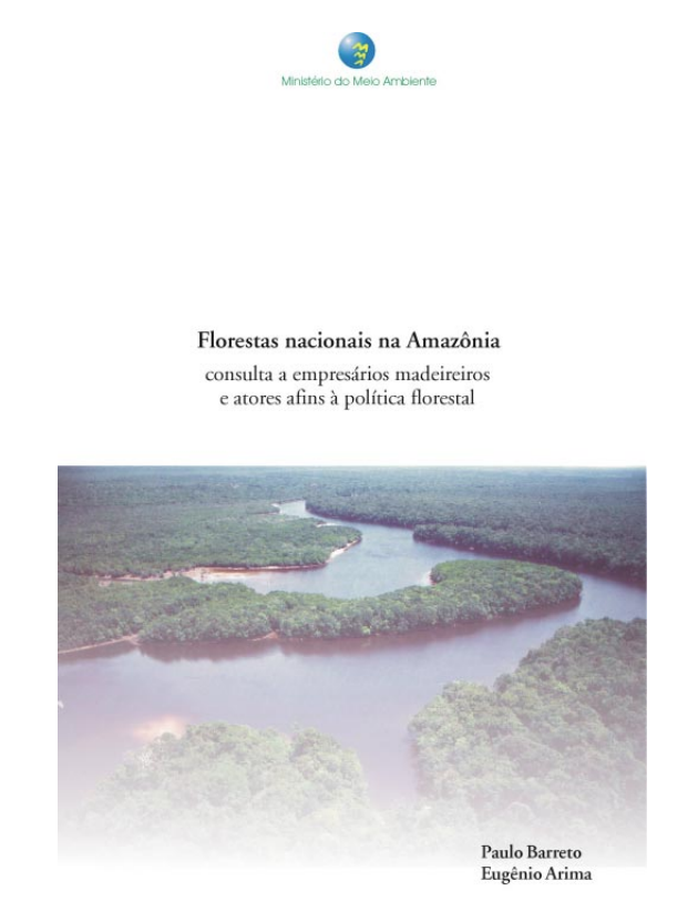 Florestas nacionais na Amazônia: consulta a empresários madeireiros e atores afins à política florestal