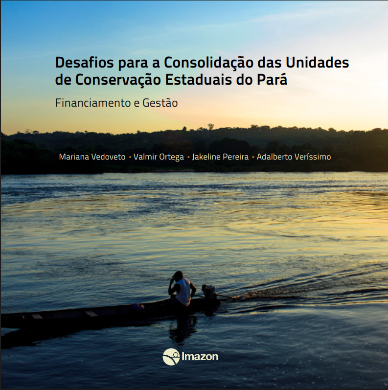 Desafios para a Consolidação das Unidades de Conservação Estaduais do Pará